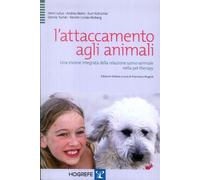 L'attaccamento agli animali. Una visione integrata della relazione uomo-animale