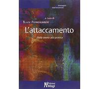 L' attaccamento. Dalla teoria alla pratica
