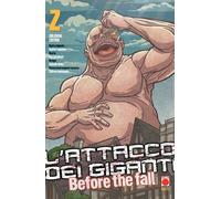 L'attacco dei giganti. Before the fall. Colossal edition. Vol. 2