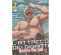 L'attacco dei giganti. Before the fall. Colossal edition (Vol. 2)