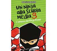 L'attacco dei Ninja Rossi – Un ninja alla scuola media – Vol. 3 – DeAgostini