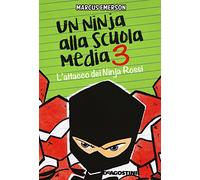 L'attacco dei Ninja Rossi – Un ninja alla scuola media – Vol. 3 – DeAgostini