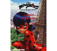 L'attacco di Illustrator. Miraculous. Le storie di Ladybug e Chat Noir. Ediz. a colori