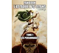 L'ATTAQUE DES TITANS FANBOOK: TOME 1