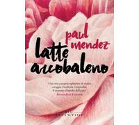 Latte arcobaleno [Paperback] [Feb 17, 2021] Mendez, Paul and Nubile, Clara