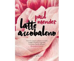 Latte arcobaleno [Paperback] [Feb 17, 2021] Mendez, Paul and Nubile, Clara