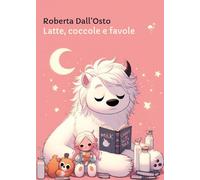 Latte, coccole e favole