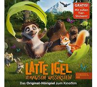 Latte Igel - Latte Igel und der magische Wasserstein: Das Original-Hörspiel zum Kinofilm