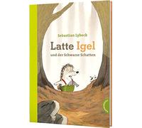 Latte Igel und der Schwarze Schatten