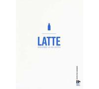 Latte. Seguendo la via lattea