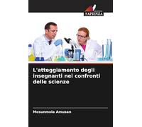 L'atteggiamento degli insegnanti nei confronti delle scienze