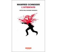 L'attentato. Critica della ragione paranoica