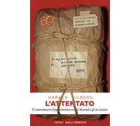 L'attentato. Il commissario Oppenheimer tra il Mossad e gli ex na