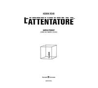L'attentatore. Gavrilo Princip, l'uomo che cambiò il secolo