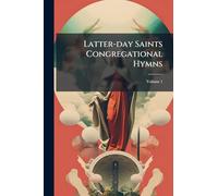 Latter-day Saints Congregational Hymns