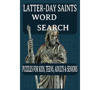Latter-day Saints Word Search Puzzle Book: Easy Print to Read Word Searches about Latter-day Saints, Church, Unity and More {6x9 inches, 110 pages} 55 ... for Vacations, Holidays and Spare Times