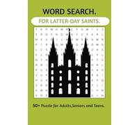 Latter Day Saints Word Search Puzzle Book: Word Searches with Easy to Read Print about Latter-Day Saints for Adults,Seniors and Teens | 6x9 inches,110 ... for Vacations,Holidays and Fun times.