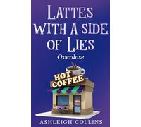 Lattes with a side of Lies: Overdose