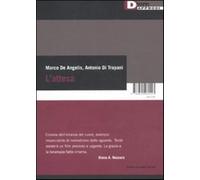 L'attesa. Con DVD - De Angelis Marco, Di Trapani Antonio