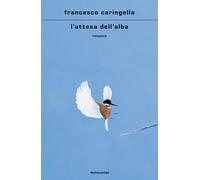 L'attesa dell'alba - 2025 - Mondadori
