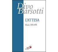 L'attesa. Diario: 1973-1975
