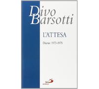 L' attesa. Diario: 1973-1975