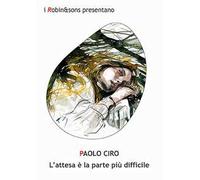 L'attesa è la parte più difficile