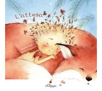 L'attesa. Ediz. a colori