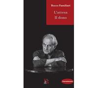 L'attesa. Il dono