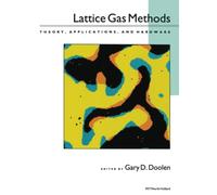 Lattice Gas Methods: Theory, Application, and Hardware