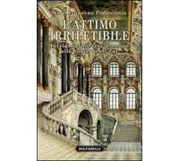 L'attimo irripetibile. Intrighi e misteri d'amore alla corte degli Zar