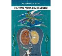 L'attimo prima del risveglio - [Silele edizioni]