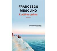 L'attimo prima - Musolino Francesco