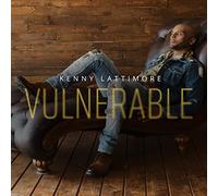 Lattimore, Kenny - Vulnerable