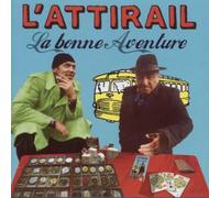 L'Attirail - La Bonne Aventure