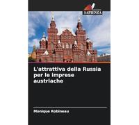 L'attrattiva della Russia per le imprese austriache