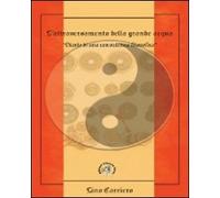 L'attraversamento della grande acqua. Diario di una consulenza filosofica. Viaggio iniziatico nell'alchimia dell'I Ching