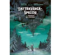 L'Attraversaspecchi. Il graphic novel. Fidanzati dell'inverno (Vol.)