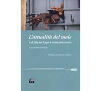 L'attualità del male. La Libia dei «Lager» è verità processuale