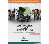 L'attualità della letteratura. Ediz. bianca digitale. Per le Scuole superiori. Con e-book. Con espansione online (Vol. 3/2)