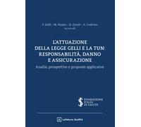 L'attuazione della legge Gelli e la Tun: responsabilità, danno e assicurazione