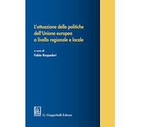 L' attuazione delle politiche dell'Unione europea a livello regionale e locale