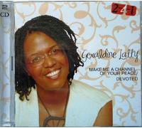 Latty; Geraldine - Make Me a Channel of