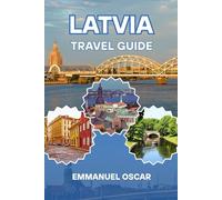 Latvia Travel Guide 2025