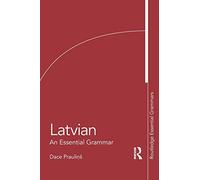 Latvian: An Essential Grammar