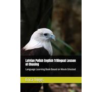 Latvian Polish English Trilingual Lesson of Chasing: Language Learning Book Based on Movie Ghosted