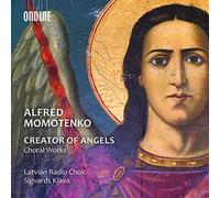 Latvian Radio Choir - Alfred Momotenko: Creator of Angels (Choral Works)