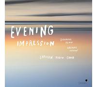 Latvian Radio Choir - Evening Impresssion