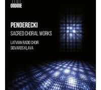 Latvian Radio Choir; Sigvards Klava - Krzysztof Penderecki: Sacred Choral Works