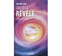 L'au-delà révélé - Tu leur diras que Nous existons et que Nous vous aimons